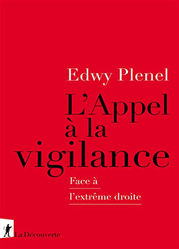 Broché L'appel à la vigilance : face à l'extrême droite de Edwy Plenel