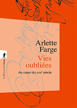 Broché Vies oubliées : au coeur du XVIIIe siècle de Arlette Farge