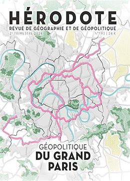 Revue Hérodote, n° 193. Géopolitique du Grand Paris de Revue