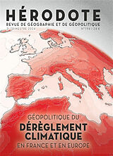  Hérodote, n° 194. Géopolitique du dérèglement climatique en France et en Europe von Revue Herodote