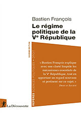Broché Le régime politique de la Ve République de FRANCOIS BASTIEN