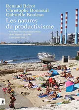 Broschiert Une histoire environnementale de la France, de 1940 à nos jours. Vol. 3. Les natures du productivisme von Renaud; Bonneuil, Christophe; Bouleau, G. Bécot