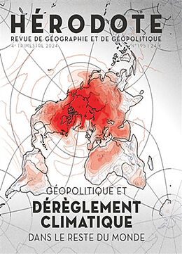 Revue Hérodote, n° 195. Géopolitique et dérèglement climatique dans le reste du monde de Revue