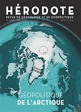  Hérodote, n° 197. Géopolitique de l'Arctique von Revue