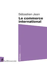 Broschiert Le commerce international von Sebastien Jean