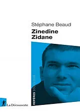 Broschiert Zinedine Zidane von Stéphane Beaud