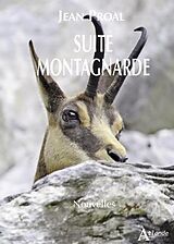 Broché Suite montagnarde de Jean Proal