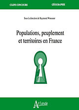 Broché Populations, peuplement et territoires en France de Raymond Woessner