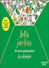 Broschiert Jolis jardins : 20 cartes printanières à colorier von 