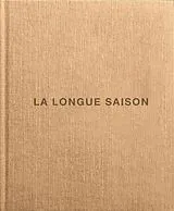Broschiert La Longue Saison von Francois Le Guen