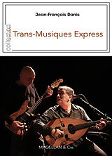 Broschiert Trans-musiques express von Jean-François Danis