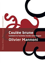 Broché Coulée brune : comment le fascisme a inondé notre langue de Olivier Mannoni