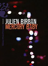Broschiert Mercury baby von Julien Birban