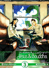 Broschiert Les vacances de Jésus & Bouddha : saint young men. Vol. 3 von Hikaru Nakamura