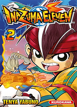 Broché Inazuma eleven. Vol. 2 de Tenya Yabuno