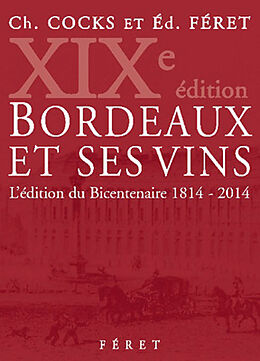 Livre Relié Bordeaux et ses vins de Charles Cocks, Edouard Féret, Bruno Boidron