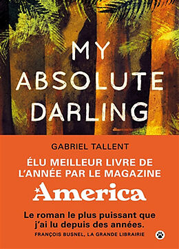 Broché My absolute darling de Gabriel Tallent