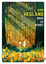 Broschiert Dans la forêt von Jean Hegland