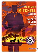 Broschiert Autant en emporte le vent. Vol. 2 von Margaret Mitchell