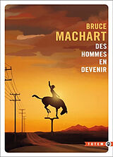 Broché Des hommes en devenir de Bruce Machart