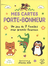 Broschiert Mes cartes porte-bonheur : un jeu de 7 familles pour grandir heureux von Charlie Pop