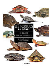 Broché Les tortues du monde : le guide du naturaliste de Jeffrey E.; Gibbons, Whit Lovich