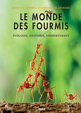 Broché Le monde des fourmis : écologie, anatomie, comportement de Heather; Blanchard, Benjamin Campbell