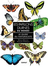 Broschiert Les papillons diurnes du monde : le guide du naturaliste von Blanca; Nakahara, Shinichi Huertas