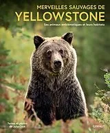 Broschiert Merveilles Sauvages de Yellowstone: Ses Animaux Emblematiques et von Julia Cook