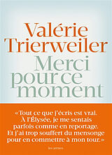 Kartonierter Einband Merci pour ce moment von Valérie Trierweiler