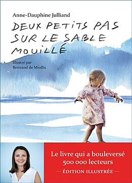 Broché Deux petits pas sur le sable mouillé : témoignage de Anne-Dauphine Julliand