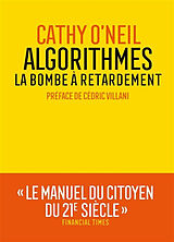 Broché Algorithmes : la bombe à retardement de Cathy O'Neil