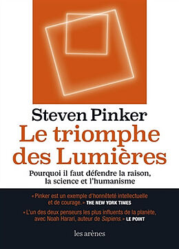 Broché Le triomphe des Lumières : pourquoi il faut défendre la raison, la science et l'humanisme de Steven Pinker