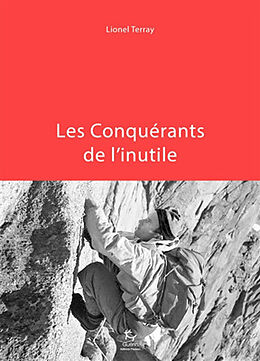 Broché Les conquérants de l'inutile de Lionel Terray