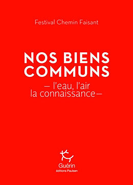 Broché Nos biens communs : l'eau, l'air, la connaissance de 