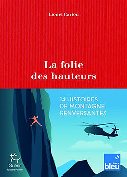 Broché La folie des hauteurs de Lionel Cariou