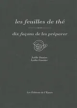 Broschiert Les feuilles de thé : dix façons de les préparer von J. Gautier, L. Danies