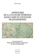 E-Book (epub) Approches de la culture féminine dans l'Asie et l'Océanie francophones von Corsin, Carrion Gonzalez, Gonzalez Rufo
