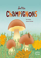 Broché Les p'tits champignons de Fleur; Du Colombier, Chloé Daugey