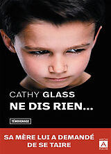 Broché Ne dis rien de Cathy Glass