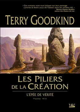 Broché L'épée de vérité. Vol. 7. Les piliers de la création de Terry Goodkind