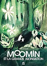 Broschiert Les aventures de Moomin. Moomin et la grande inondation von Tove Jansson