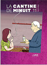 Broché La cantine de minuit. Vol. 11 de Yarô Abe