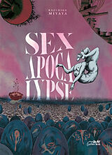 Broché Sexapocalypse : anthologie de Kazuhiko miyaya
