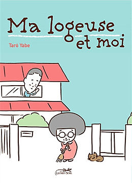 Broché Ma logeuse et moi de Taro Yabe