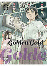 Broché Golden gold. Vol. 6 de Seita Horio