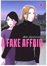 Broché A fake affair. Vol. 3 de Akiko Higashimura