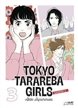 Broché Tokyo tarareba girls : saison 2. Vol. 3 de Akiko Higashimura