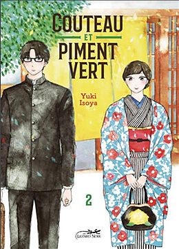 Broché Couteau et piment vert. Vol. 2 de Yuki Isoya