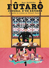 Broché Fûtarô : journal d'un réformé. Vol. 1 de Fûtarô Yamada